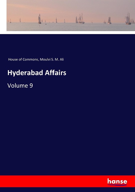 Hyderabad Affairs: Volume 9