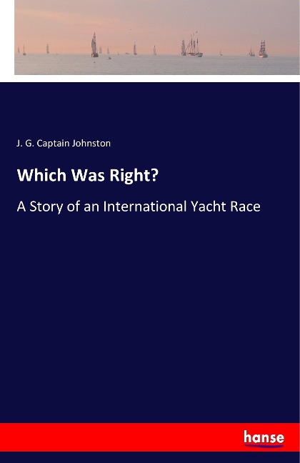 Which Was Right?: A Story of an International Yacht Race