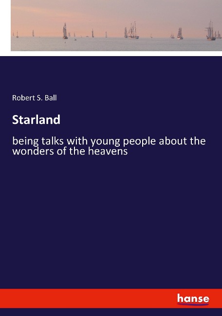 Starland: being talks with young people about the wonders of the heavens