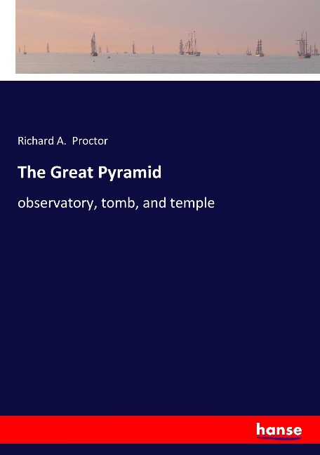 The Great Pyramid: observatory, tomb, and temple
