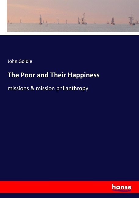 The Poor and Their Happiness: missions & mission philanthropy