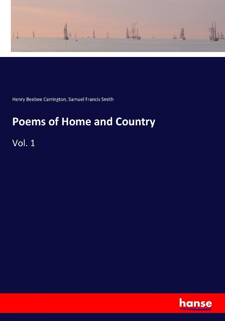 Poems of Home and Country: Vol. 1