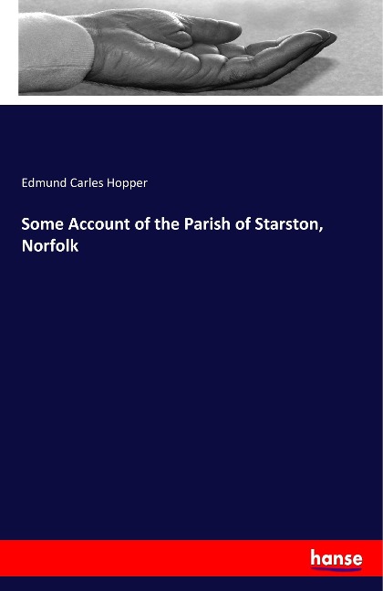 Some Account of the Parish of Starston, Norfolk