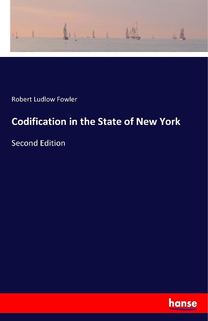 Codification in the State of New York: Second Edition