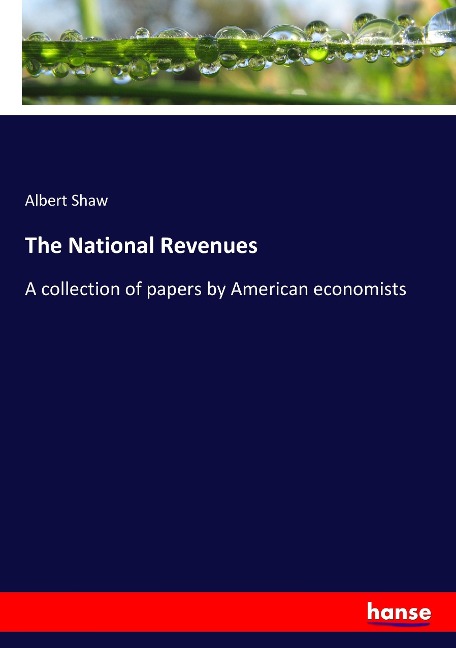 The National Revenues: A collection of papers by American economists
