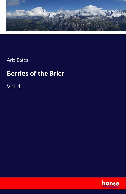 Berries of the Brier: Vol. 1