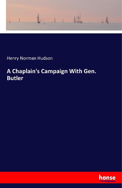 A Chaplains Campaign With Gen. Butler