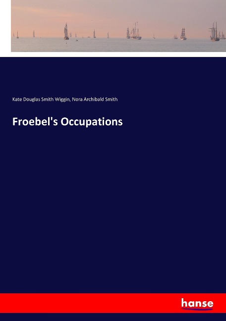 Froebels Occupations