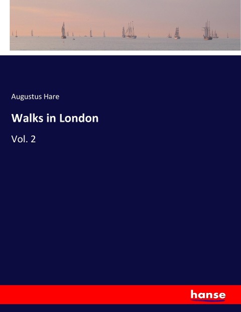 Walks in London: Vol. 2