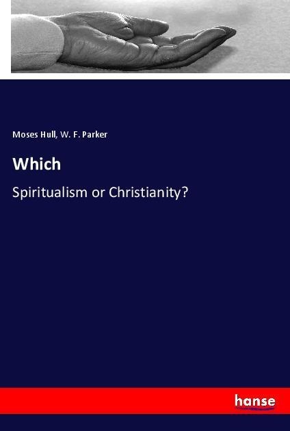 Which: Spiritualism or Christianity?