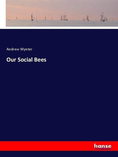 Our Social Bees