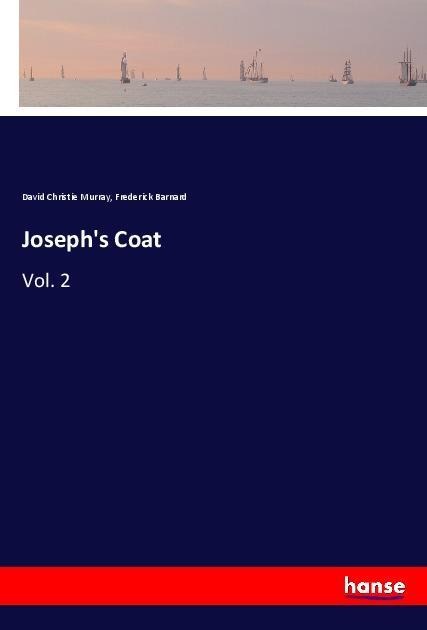 Josephs Coat: Vol. 2