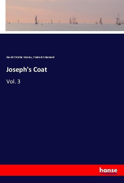 Josephs Coat: Vol. 3