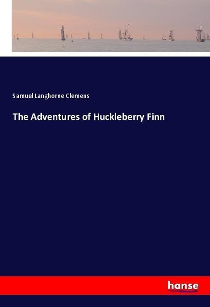 The Adventures of Huckleberry Finn
