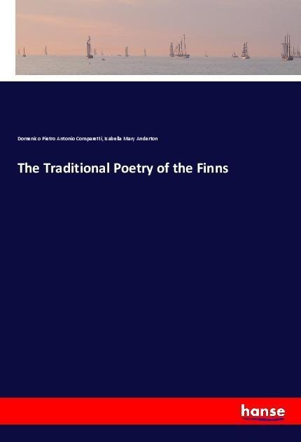 The Traditional Poetry of the Finns