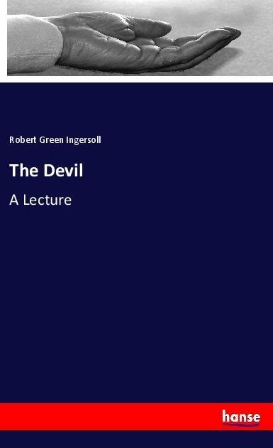 The Devil: A Lecture