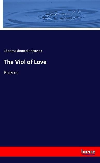 The Viol of Love: Poems