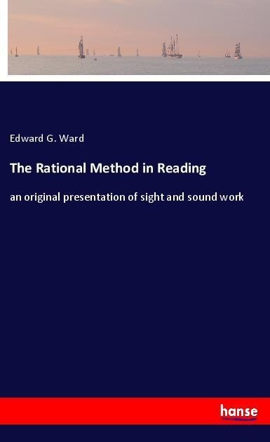 The Rational Method in Reading: an original presentation of sight and sound work