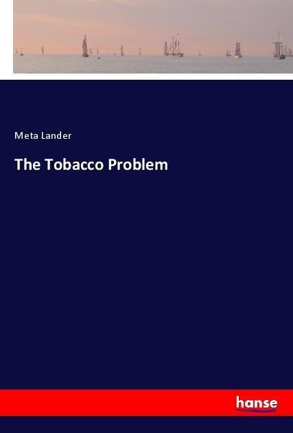 The Tobacco Problem