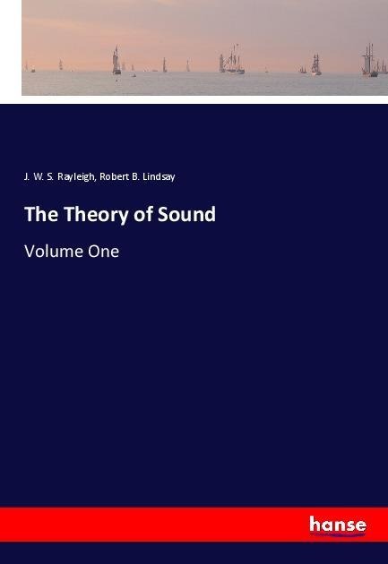 The Theory of Sound: Volume One
