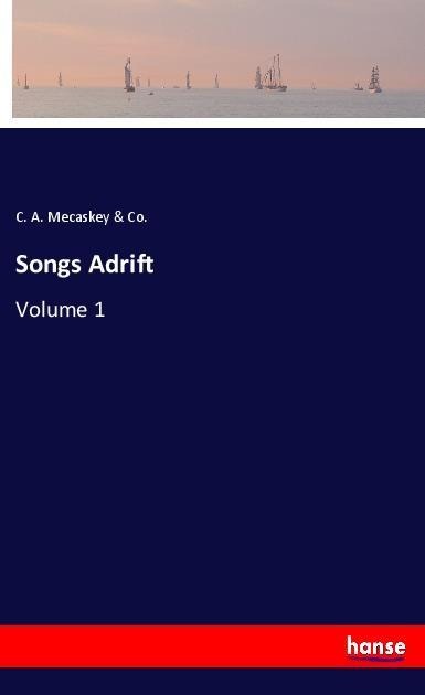Songs Adrift: Volume 1