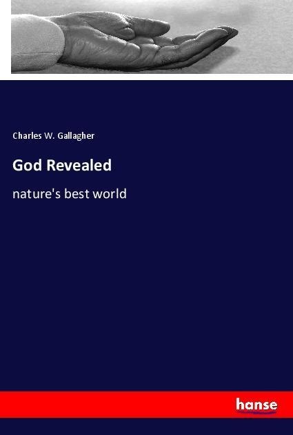 God Revealed: natures best world