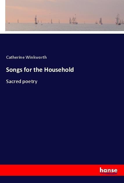 Songs for the Household: Sacred poetry