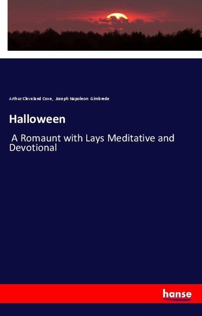 Halloween: A Romaunt with Lays Meditative and Devotional