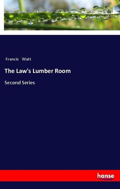 The Laws Lumber Room: Second Series
