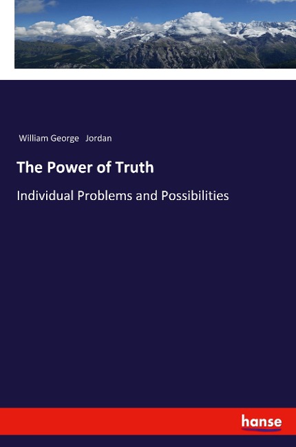 The Power of Truth: Individual Problems and Possibilities
