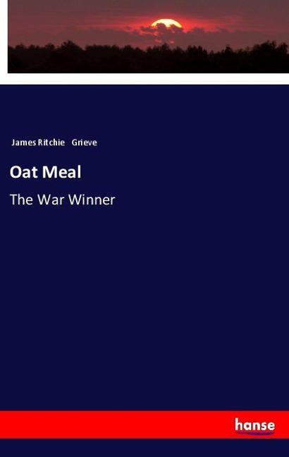 Oat Meal: The War Winner