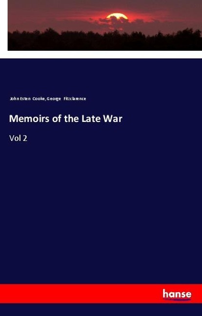 Memoirs of the Late War: Vol 2