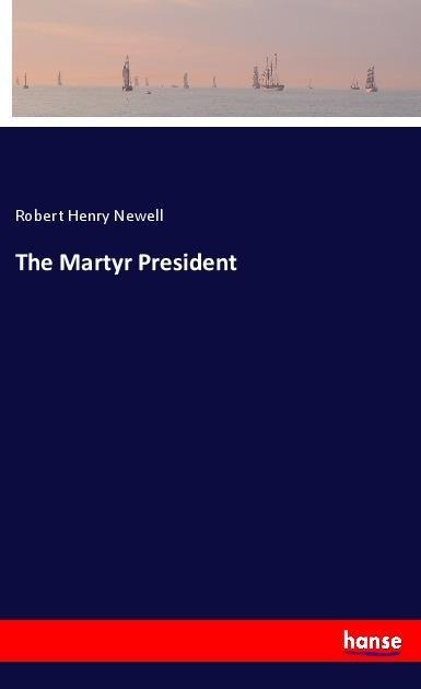 The Martyr President