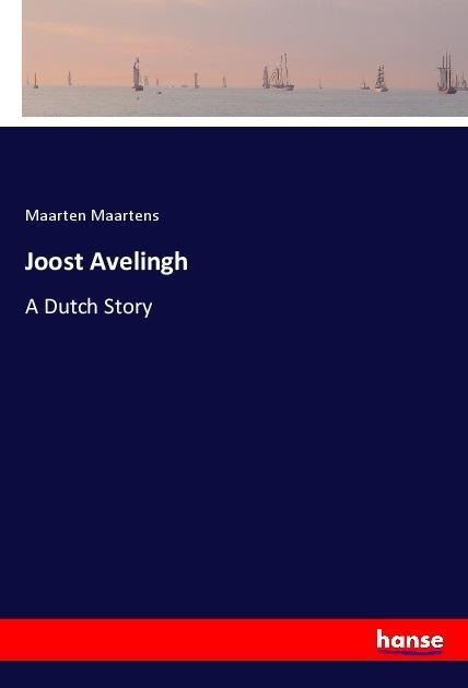 Joost Avelingh: A Dutch Story