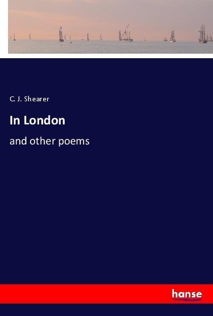 In London: and other poems