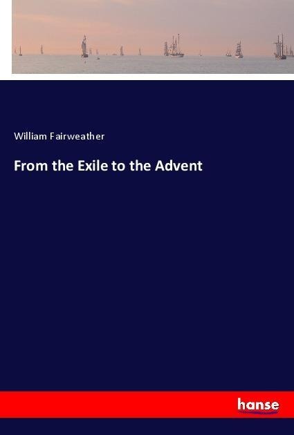 From the Exile to the Advent
