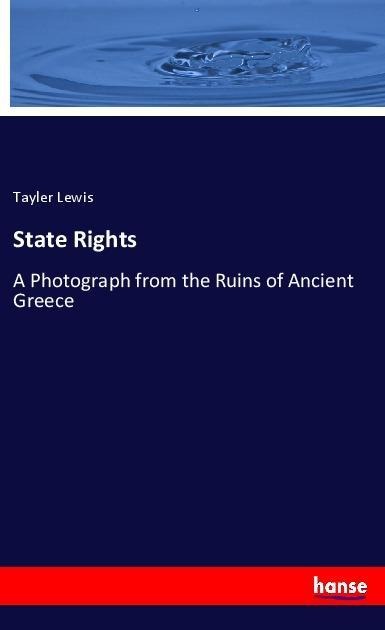 State Rights: A Photograph from the Ruins of Ancient Greece