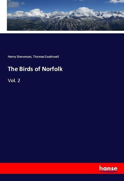 The Birds of Norfolk: Vol. 2