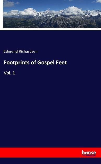 Footprints of Gospel Feet: Vol. 1