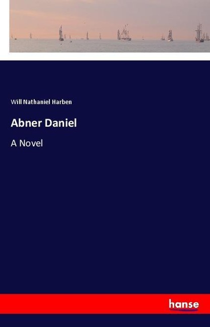 Abner Daniel: A Novel