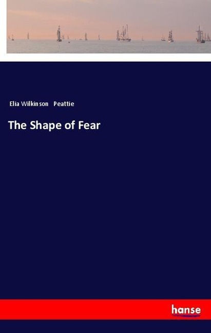 The Shape of Fear