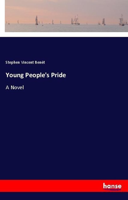 Young Peoples Pride: A Novel