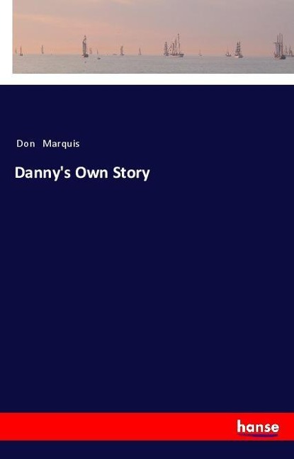 Dannys Own Story