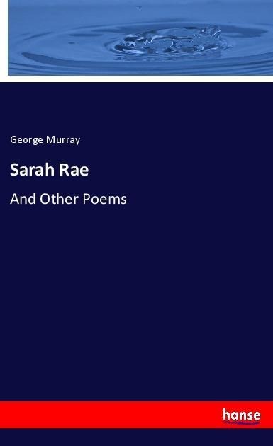 Sarah Rae: And Other Poems