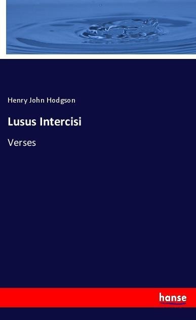 Lusus Intercisi: Verses