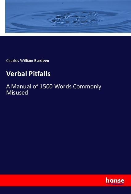 Verbal Pitfalls: A Manual of 1500 Words Commonly Misused