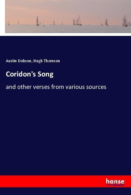 Coridons Song: and other verses from various sources