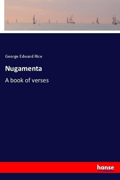 Nugamenta: A book of verses