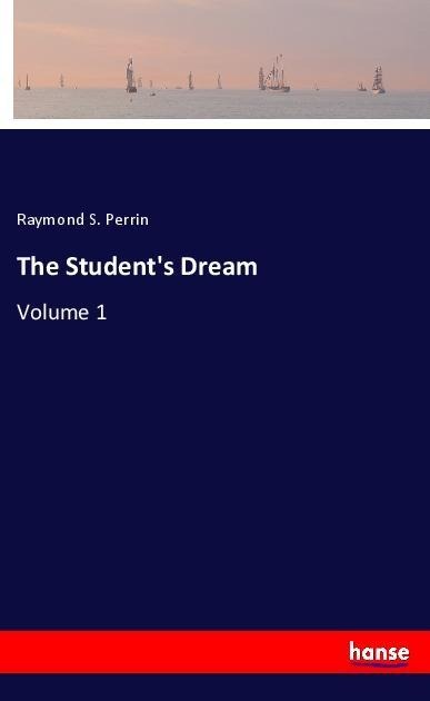 The Students Dream: Volume 1