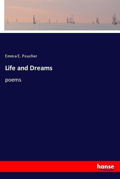 Life and Dreams: poems